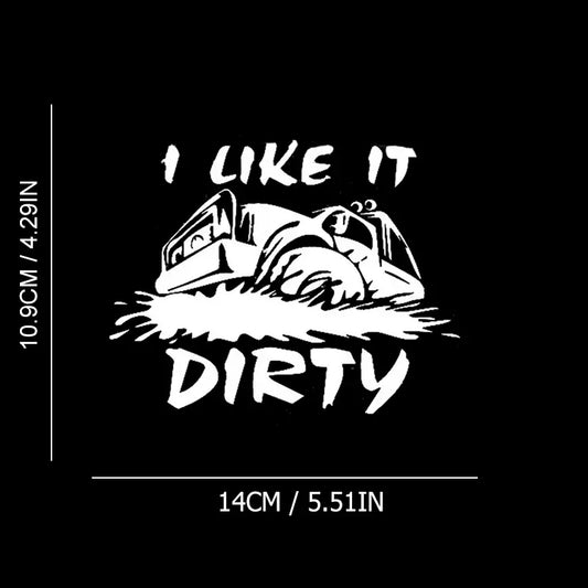 Sticker - I Like It Dirty