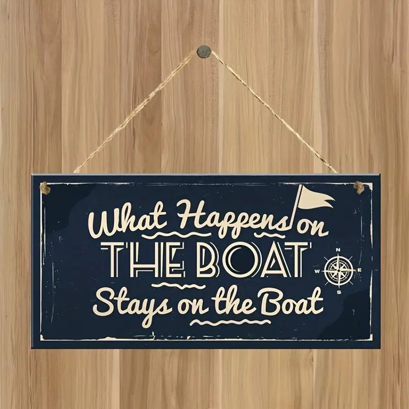 Novelty Plaque - What Happens On the Boat Stays On the Boat
